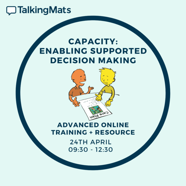 Capacity: Enabling Supported Decision Making Advanced Online Training + Resource